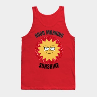 Good Morning Sunshine Tank Top